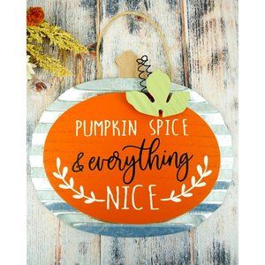 Pumpkin Spice & Everything Nice. Wall Décor. Wood & Metal. NWT.
